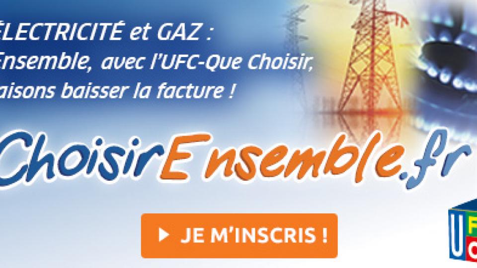 Nos campagnes d'achat groupés d'électrcité, de gaz ou de fioul permettent à des milliers de consommaeturs de bénéficier des meilleurs tarifs. Pour en savoit plus: https://www.choisirensemble.fr/energie/fermee?Referrer=%2Fenergie%2F et https://www.choisirsonfioul.fr/